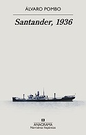 Santander, 1936 de Alvaro Pombo  