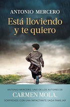 Está lloviendo y te quiero  de Antonio Mercero  