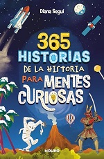 365 historias de la historia para mentes curiosas de Diana Seguí  