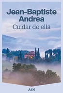 Cuidar de ella de Jean-Baptiste Andrea