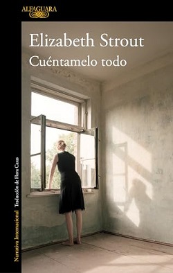 Cuéntamelo todo de Elizabeth Strout
