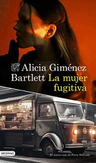 La mujer fugitiva de Alicia Giménez Bartlett 