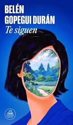 Te siguen de Belén Gopegui