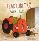 Traktoretxo gaixo dago de Natalie Quintart 
