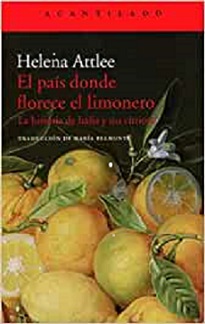 El país donde florece el limonero / Helena Attlee