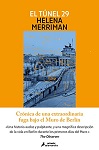 El túnel 29 / Helena Merriman