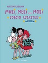 Mari, Meri eta Mori: sorgin ausartak / Antton Kazabon