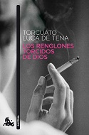 Los renglones torcidos de Dios / Torcuato Luca de Tena