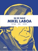 Ni ez naiz Mikel Laboa / Harkaitz Cano