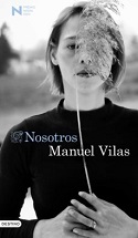 Nosotros / Manuel Vilas
