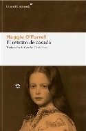 El retrato de casada / Maggie O'Farrell