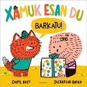 Xamuk esan du: barkatu! / Caryl Hart