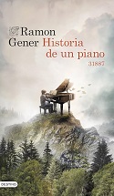 Historia de un piano / Ramon Gener
