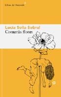 Comerás flores / Lucía Solla Sobral