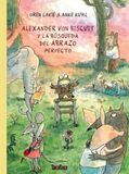 Alexander von Biscuit y la búsqueda del abrazo perfecto 