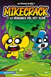 Mikecrack y la venganza del rey Slime 