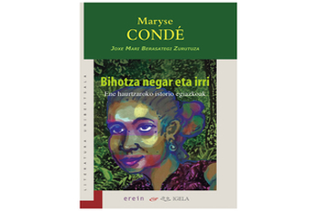 Portada del libro Bihotza, negar eta irri , Maryse Condè 