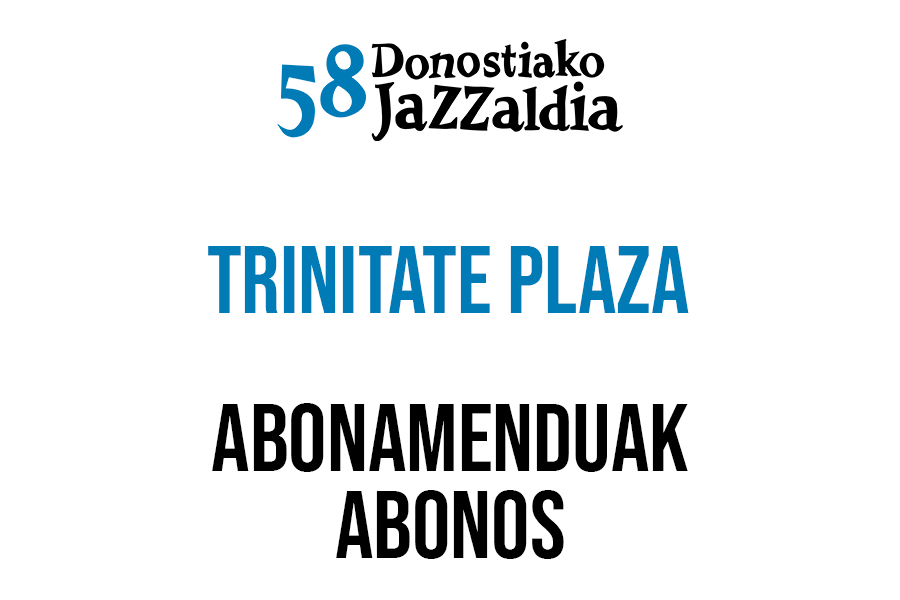 Abonamenduak / Abonos Trinitate Plaza