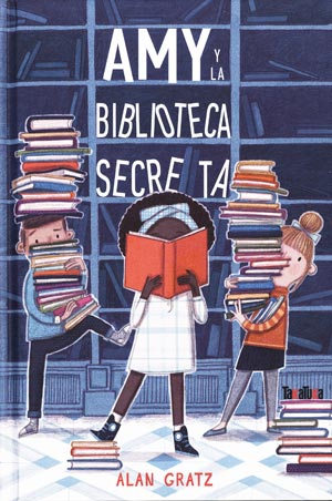 Alan Gratz: Amy y la biblioteca secreta